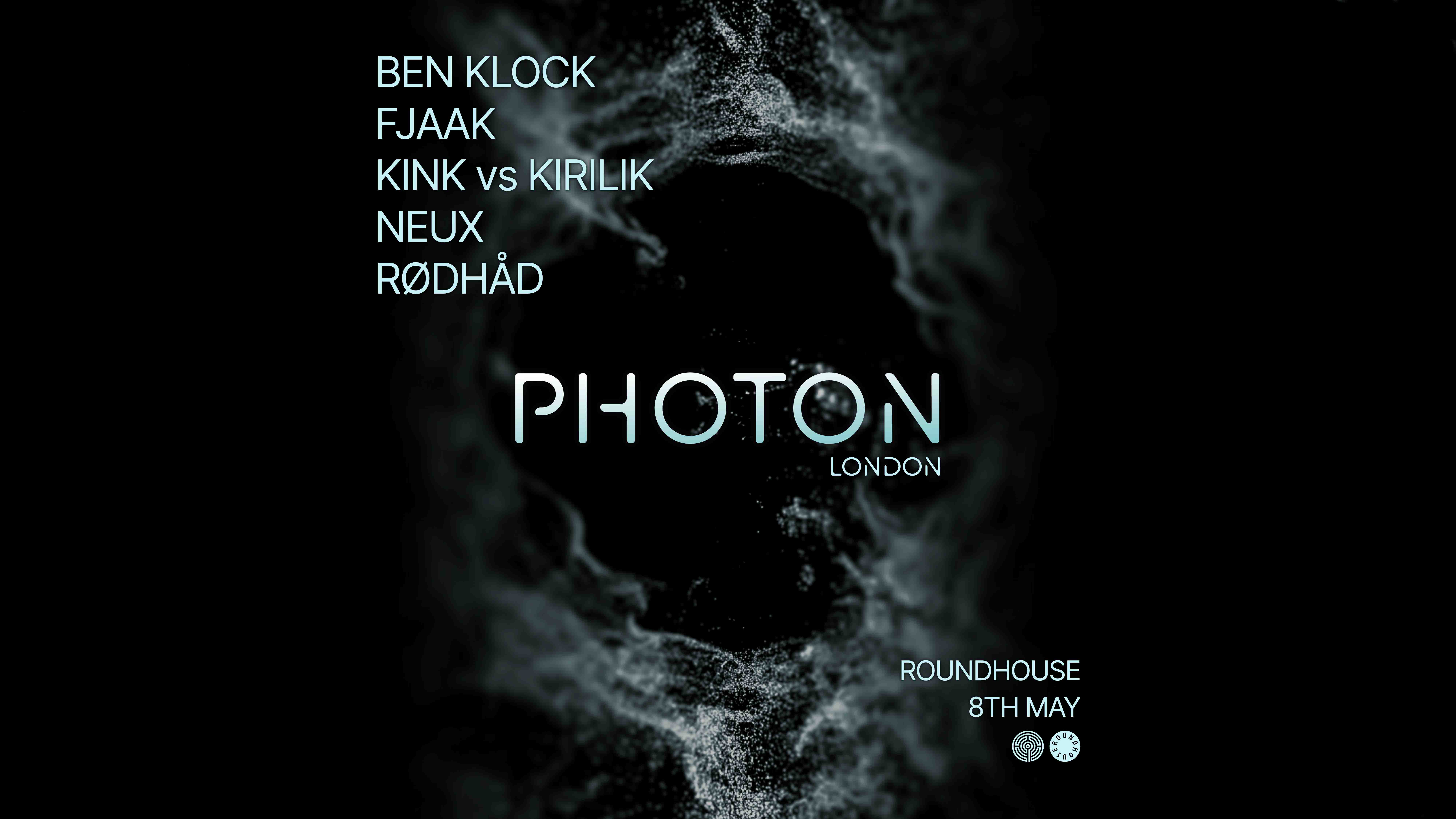 Ben Klock presents PHOTON  - Roundhouse - 08 May 2026