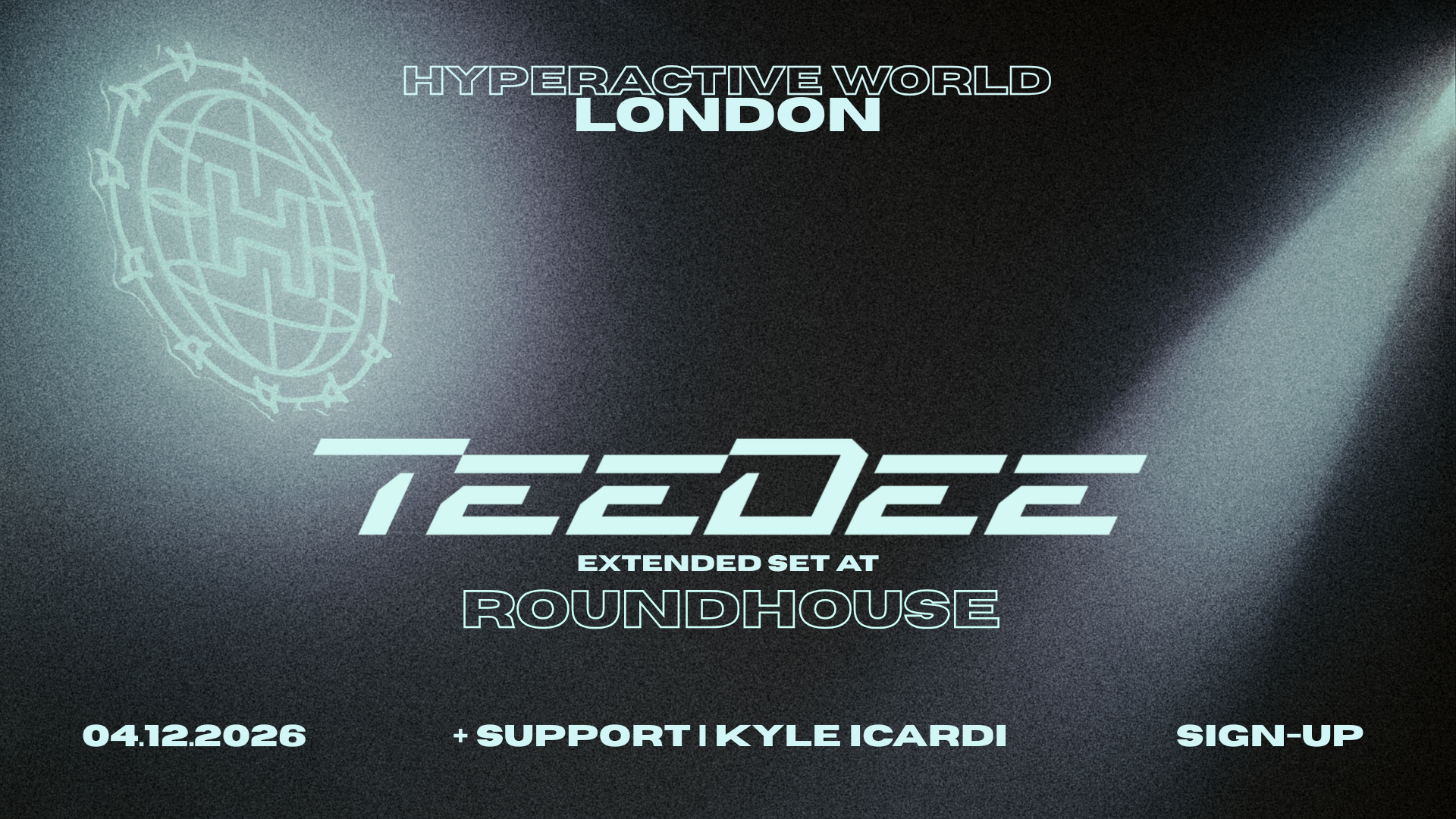 Hyperactive World presents TeeDee Extended Set - Roundhouse - 04 Dec 2026