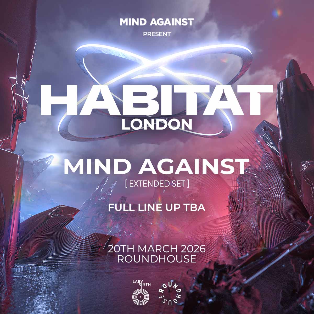 Mind Against present HABITAT - Roundhouse - 20 Mar 2026