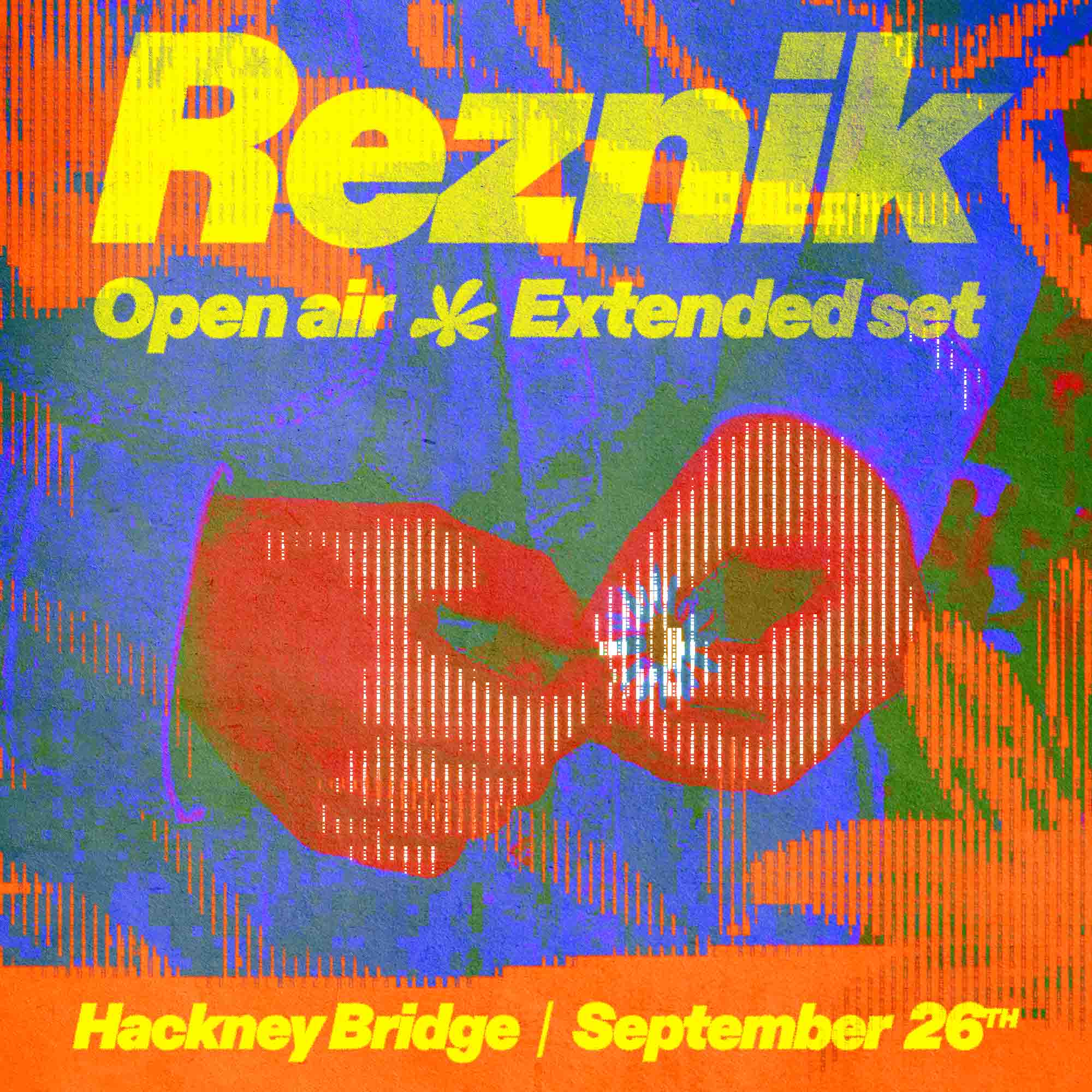 Reznik Open Air Extended Set  - Hackney Bridge - 26 Sep 2026