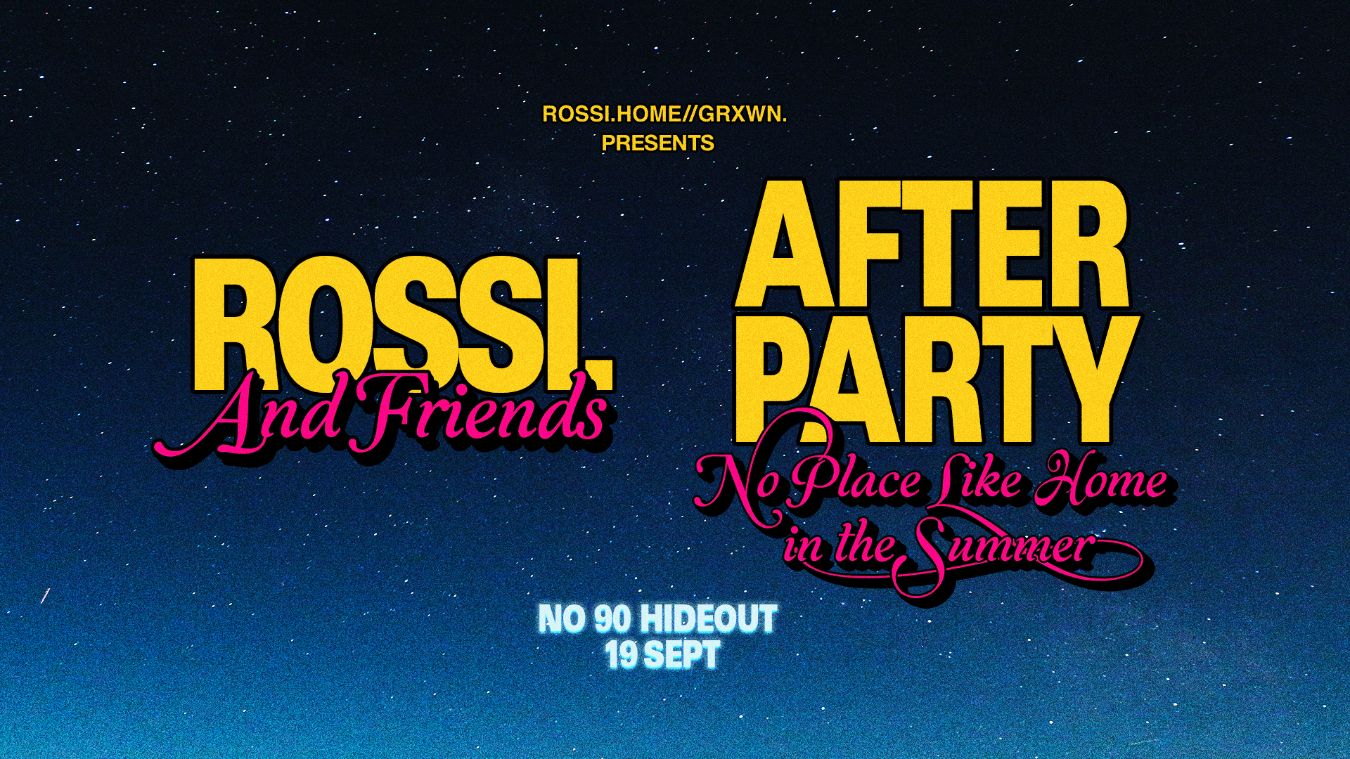 Rossi. Afterparty - Number 90 Hideout - 19 Sep 2026