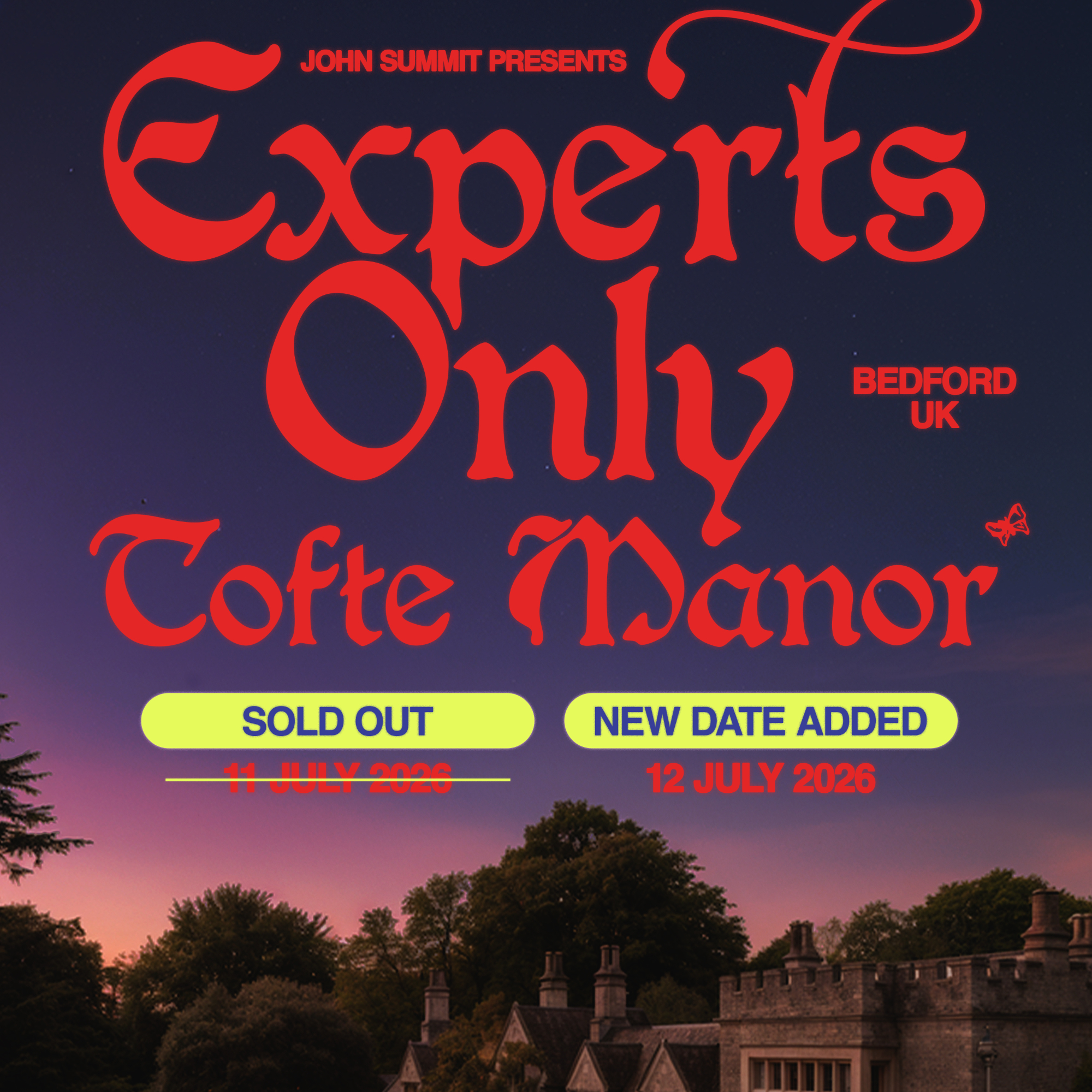 John Summit presents Experts Only Added Date - Tofte Manor - 12 Jul 2026
