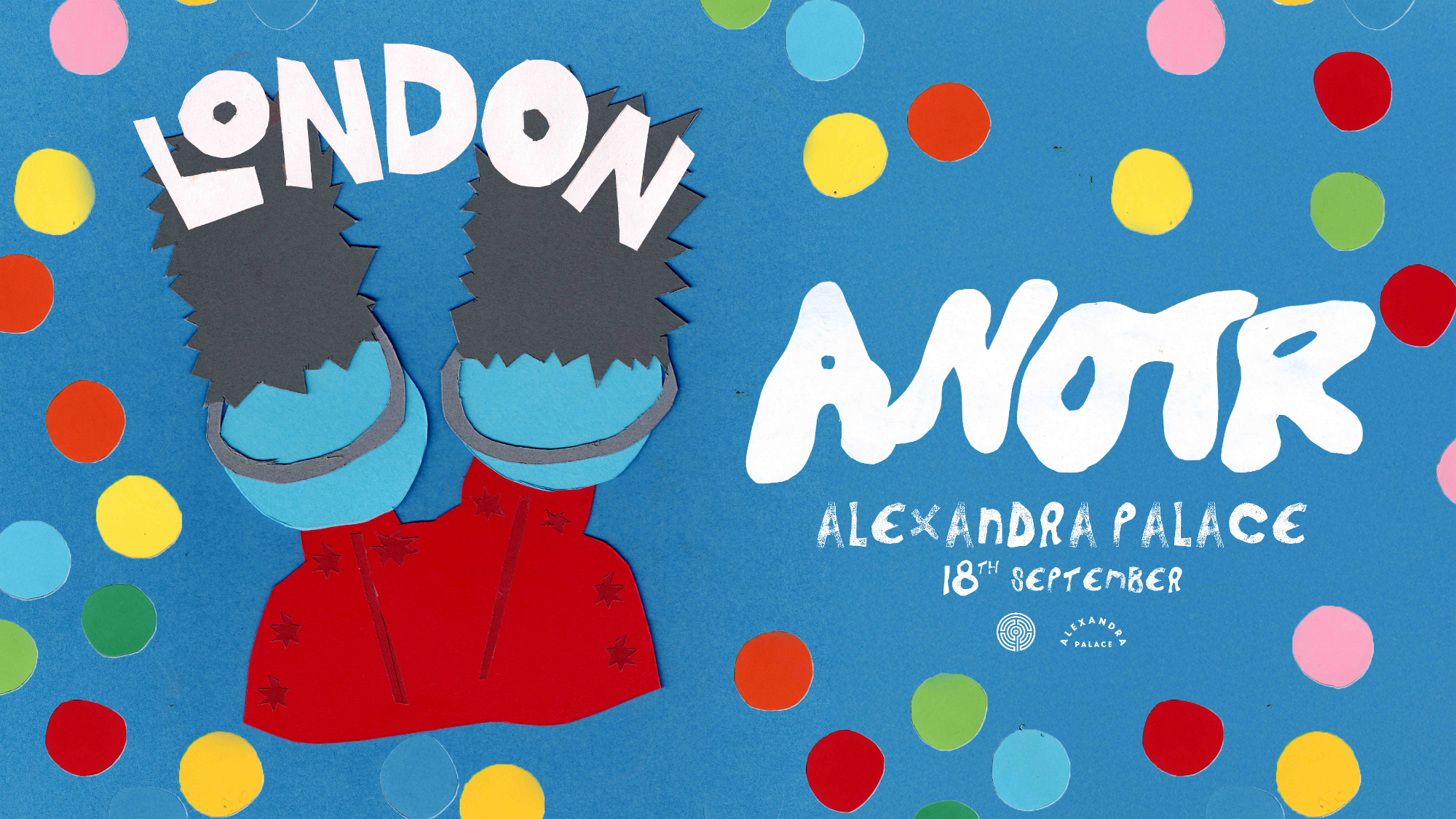ANOTR at Ally Pally - Alexandra Palace  - 18 Sep 2026