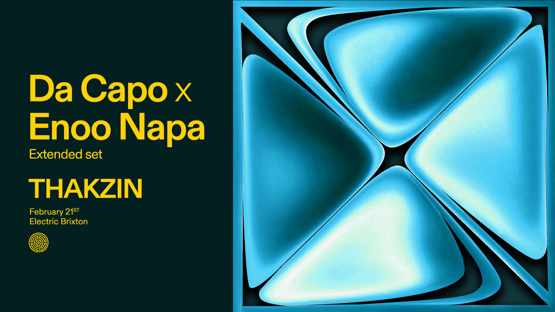 Da Capo x Enoo Napa extended set w/ Thakzin - Electric Brixton - 21 Feb 2026