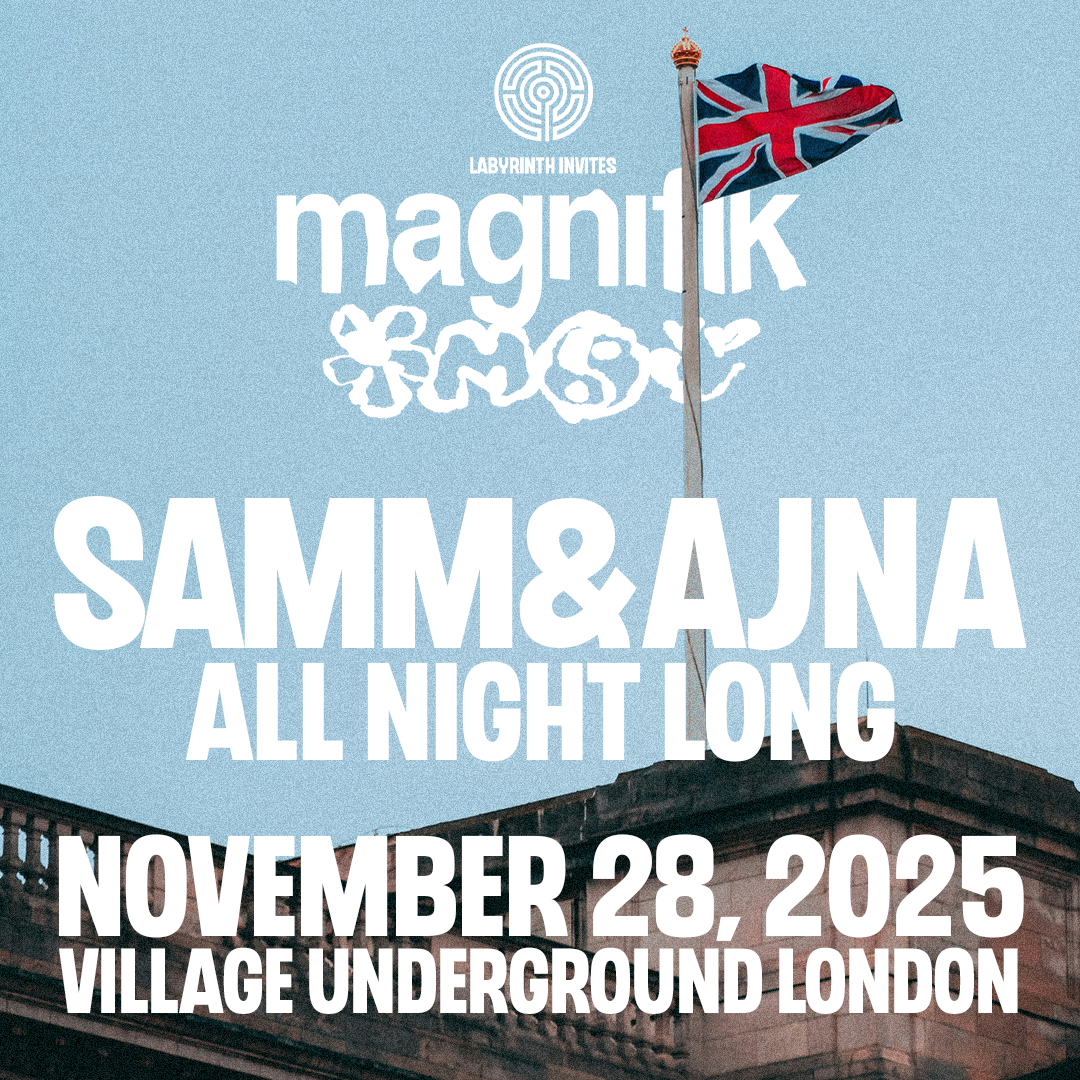 Magnifik Music: Samm & Ajna all night long - Village Underground - 28 Nov 2025