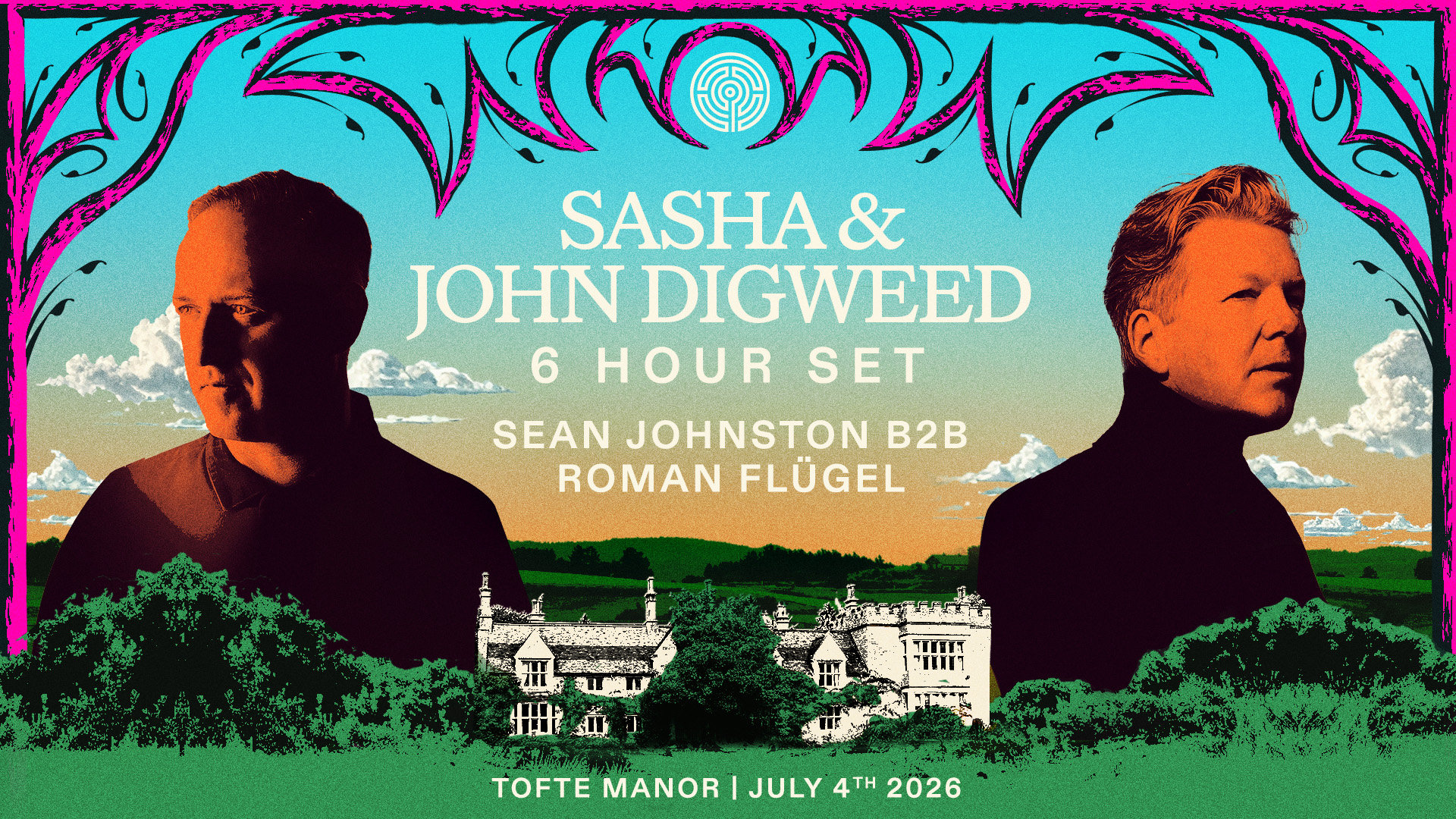 Sasha & John Digweed 6 hour set - Tofte Manor - 04 Jul 2026