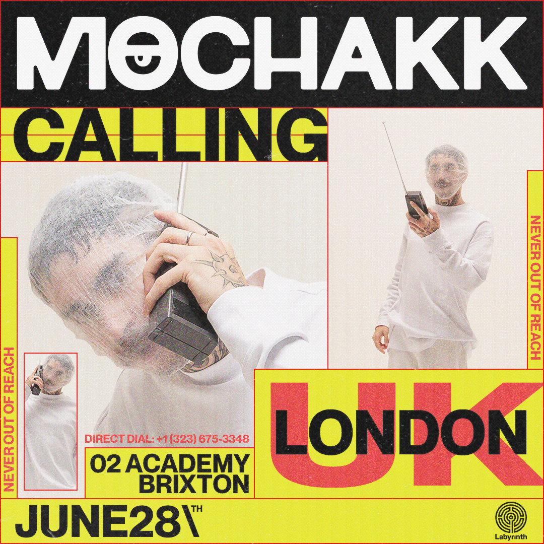 28.06 Mochakk's Calling TICKETS