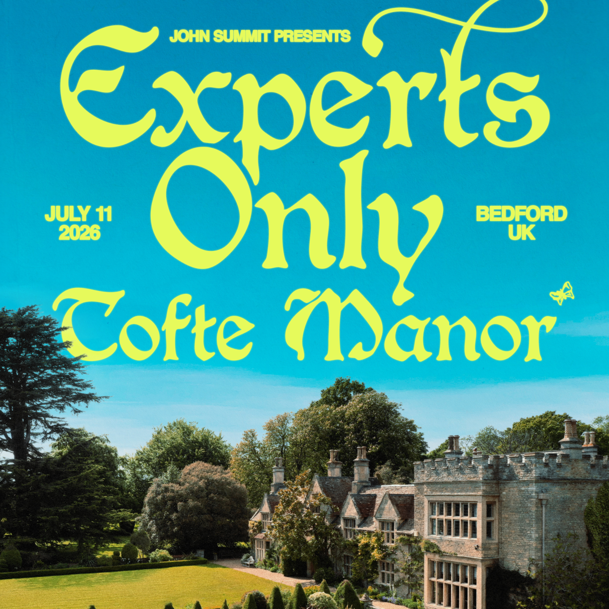 11.07 John Summit presents: Experts Only at Tofte Manor WAIT LIST