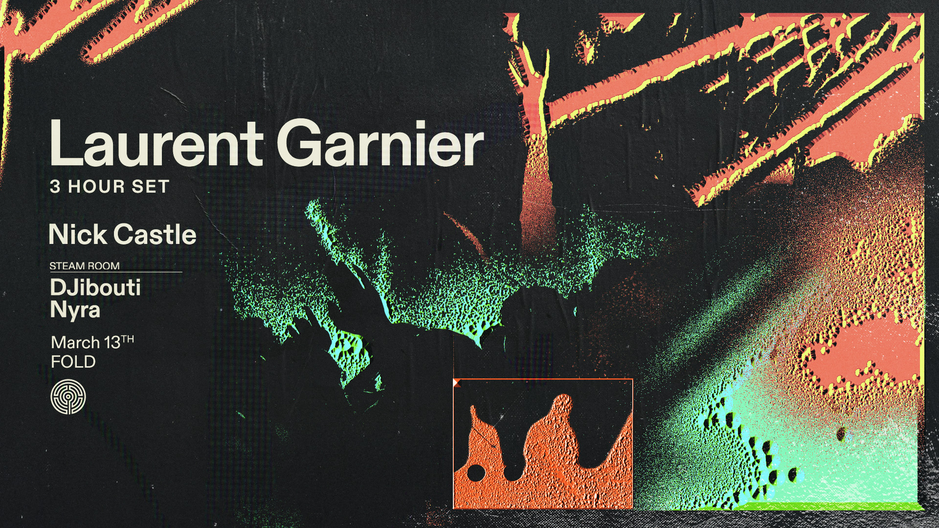 Laurent Garnier 3 Hour Set - FOLD - 13 Mar 2026