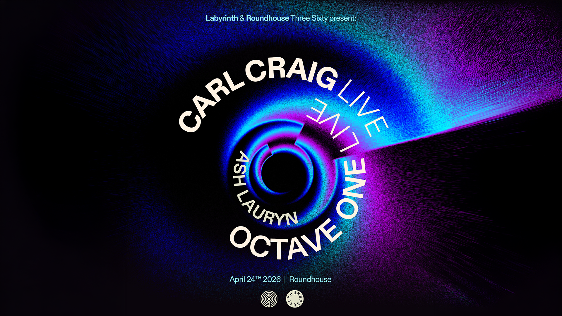 Labyrinth and Roundhouse Three Sixty present: Carl Craig Live and Octave One Live - Roundhouse - 24 Apr 2026