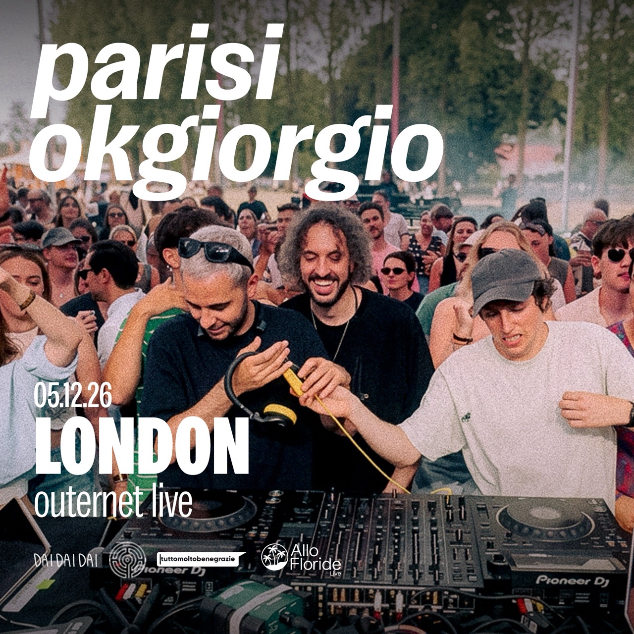 okgiorgio x PARISI Live - Outernet Live - 05 Dec 2026
