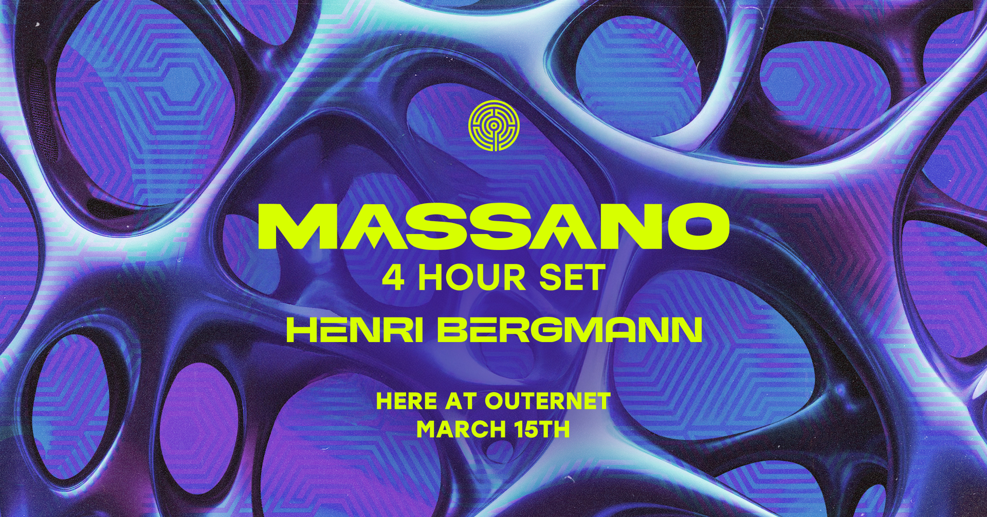 Labyrinth presents: Massano extended set - HERE - 15 Mar 2025